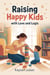 Raising Happy Kids With Love and Logic
