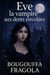 Eve, la vampire aux dents envolées