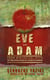 Eve And Adam: From Biological Myth To The Evolution Of Consciousness - Eteryanism Philosophy, #2