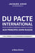 Du pacte international relatif aux droits économiques, sociaux et culturels aux principes John Ruggie