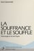 La souffrance et le souffle : pathologie et vie de l'esprit