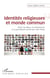 Identités religieuses et monde commun - Penser les idéaux, les attachements et la participation sociale avec John Dewey