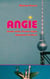 Angie - Immer wenn Frauen lügen bekomme ich Durst