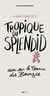 Tropique du Splendid - Essai sur la France des Bronzés