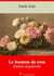Le Bouton de rose – suivi d'annexes - Nouvelle édition 2019