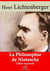 La Philosophie de Nietzsche – suivi d'annexes - Nouvelle édition 2019