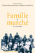 Famille et marché - XVI - XX siècles