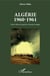 Algérie 1960-1961 - Entre chiens de garde et chacals enragés