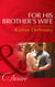 For His Brother's Wife