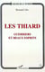 Les Thiards - Guerriers et beaux esprits - Claude et Henri-Charles de Thiard de Bissy, et leur famille