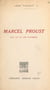 Marcel Proust - Une vie et une synthèse