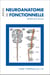 Atlas de neuroanatomie fonctionnelle - Première édition française