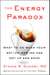 The Energy Paradox - What to Do When Your Get-Up-and-Go Has Got Up and Gone