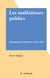 Les malfaiteurs publics - Documents d'Histoire, 1924-1940