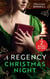 A Regency Christmas Night - The Mistletoe Wager / A Regency Christmas Carol