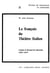 Le Français du théâtre italien, d'après le Recueil de Gherardi (1681-1697) : Contribution à l’étude du vocabulaire français à la fin du XVIIe siècle