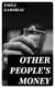 Other People's Money