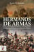 Hermanos de armas - La intervención de España y Francia que salvó la Independencia de Estados Unidos