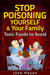 Stop Poisoning Yourself & Your Family - Toxic Foods to Avoid