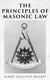 The Principles of Masonic Law - A Treatise on the Constitutional Laws, Usages and Landmarks of Freemasonry
