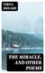 The Miracle, and Other Poems