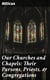 Our Churches and Chapels: Their Parsons, Priests, & Congregations - Being a Critical and Historical Account of Every Place of Worship in Preston