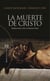 La muerte de Cristo - Meditaciones sobre la Semana Santa