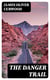 The Danger Trail - Western Novel