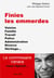 Finies les emmerdes - Voisins, famille, travail, police, administration, divorce, héritage... : le commissaire Vénère vous répond
