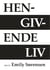 Hengivende liv - Digte