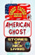 American Ghost - Ghost Factor 12