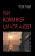 Ich komm hier um vor Angst - Zwei Boote - Ein Leben