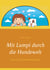 Mit Lumpi durch die Hundewelt - Kinderleicht zum KindHundTeam