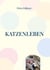 Katzenleben - wahre Begebenheit