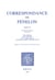 Correspondance. Tome XVI, Les dernières années, 1712-1715