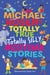 Michael Rosen's Totally True (and totally silly) Bedtime Stories