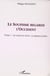 LE SOUFISME REGARDE L'OCCIDENT - Tome 1 : Le c�ur du Soufi : le miroir de Dieu
