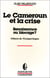 Le Cameroun et la crise, renaissance ou blocage