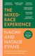 The Mixed-Race Experience - Reflections and Revelations on Multicultural Identity