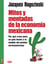 Mitos y mentadas de la economía mexicana - Por qué crece poco un país hecho a la medida del paladar norteamericano