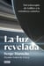 La luz revelada - Del telescopio de Galileo a la extrañeza cuántica
