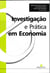 Investigação e Prática em Economia