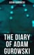 The Diary of Adam Gurowski - Civil War Memoirs