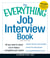 The Everything Job Interview Book - All you need to stand out in today's competitive job market