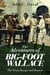 The Adventures of Big-Foot Wallace - The Texas Ranger and Hunter