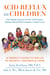 Acid Reflux in Children - How Healthy Eating Can Fix Your Child's Asthma, Allergies, Obesity, Nasal Congestion, Cough & Croup