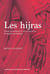 Les hijras - Portrait socioreligieux d'une communauté transgenre sud-asiatique
