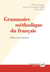 Grammaire méthodique du français (7e édition)