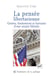 La pensée libertarienne - genèse, fondements et horizons d'une utopie libérale
