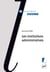 Les institutions administratives